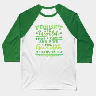 THE Garden OF my LIFE (Ver.1) Baseball T-Shirt